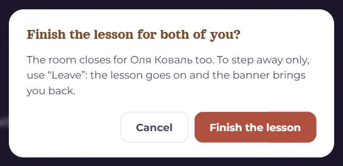 The question “Finish the lesson for both of you?”