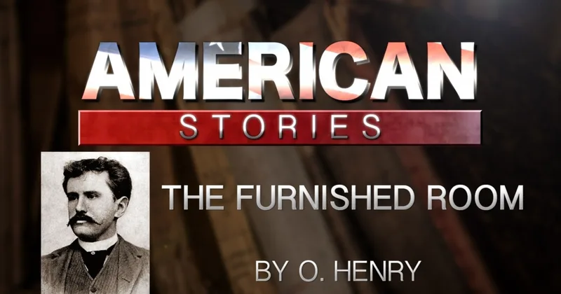 'The Furnished Room,' by O. Henry