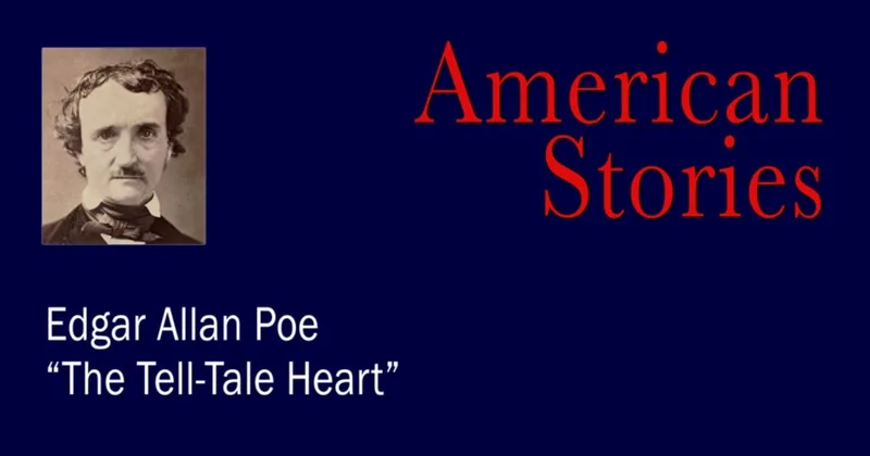 The Tell-Tale Heart by Edgar Allan Poe