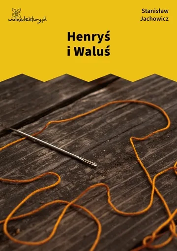 Henryś i Waluś