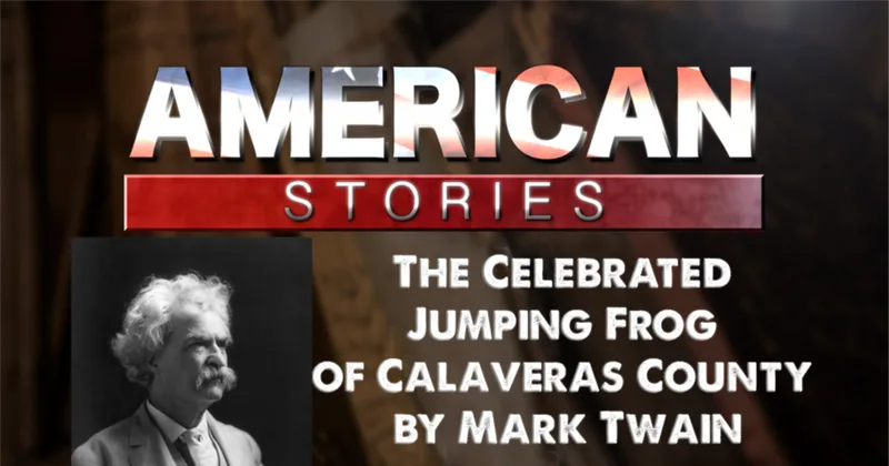 'The Celebrated Jumping Frog of Calaveras County,' by Mark Twain