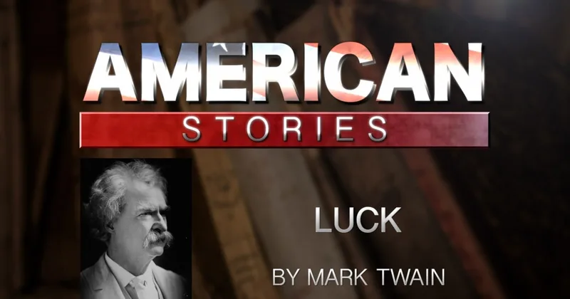 'Luck,' by Mark Twain