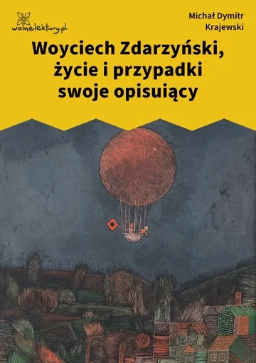 Woyciech Zdarzyński, życie i przypadki swoje opisuiący