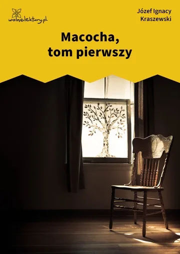 Macocha, tom pierwszy