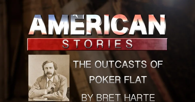 The Outcasts of Poker Flat by Bret Harte