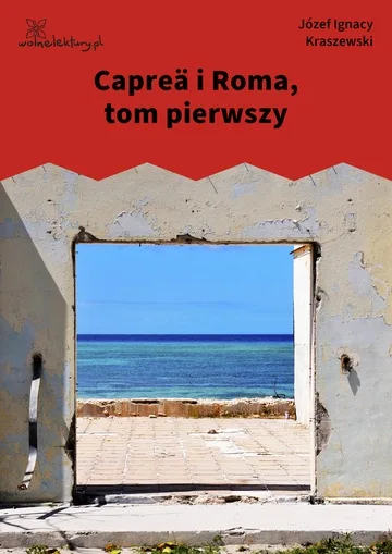 Capreä i Roma, tom pierwszy