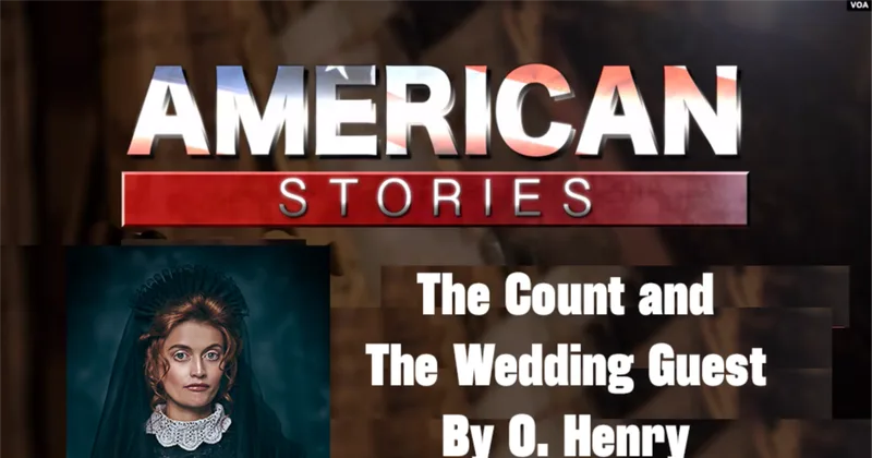 'The Count and the Wedding Guest' by O. Henry