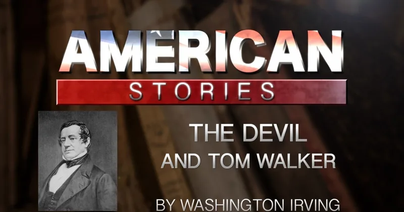 'The Devil and Tom Walker,' by Washington Irving