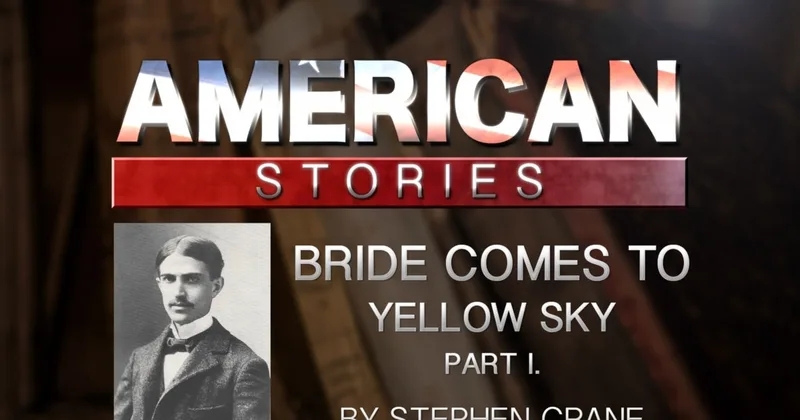 'The Bride Comes to Yellow Sky' by Stephen Crane, Part One