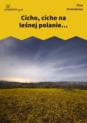 Cicho, cicho na leśnej polanie...