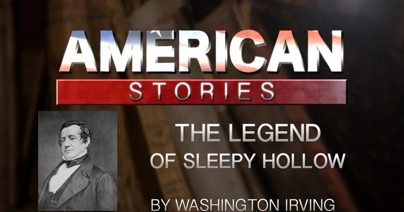 'The Legend of Sleepy Hollow,' by Washington Irving