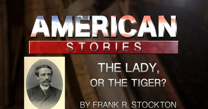 The Lady, or the Tiger? by Frank R. Stockton